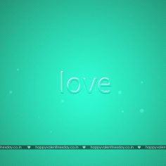 Love Messages – happy valentines day sayings